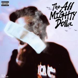 The All MIGHTY Dolla (Explicit)