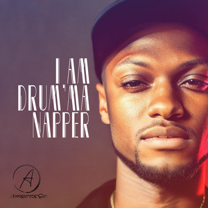 I Am Drum'ma Napper (Explicit)