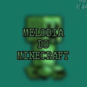 Melodia Do Minecraft