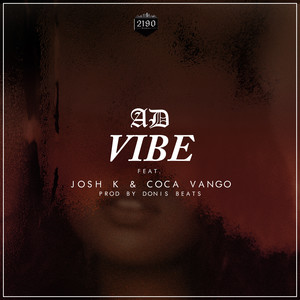 Vibe (feat. AD, Josh K & Coca Vango) [Explicit]