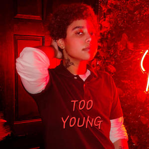 TOO YOUNG (Explicit)