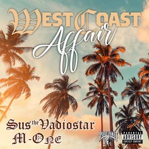 West Coast Affair (feat. M.One) [Explicit]