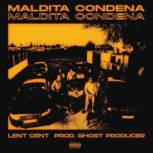 Maldita Condena (Explicit)