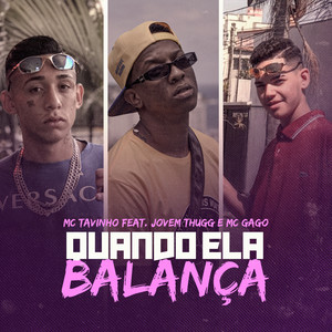 Quando Ela Balança (Explicit)