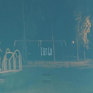I Let Go (Explicit)