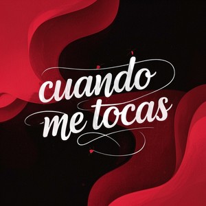 Cuando me tocas