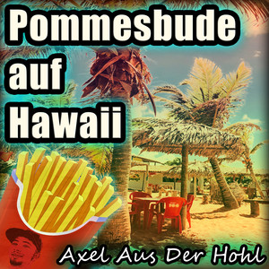 Pommesbude auf Hawaii