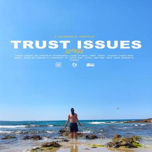 Trust issues (Explicit)