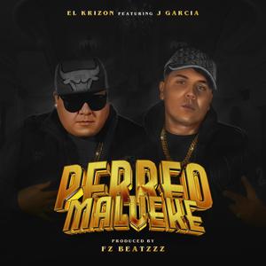 Perreo Malveke (feat. J Garcia & Krizon) [Explicit]