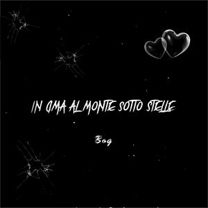 in cima al monte sotto stelle (Explicit)