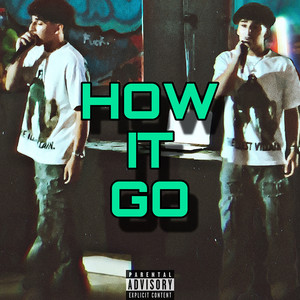 How It Go (Explicit)