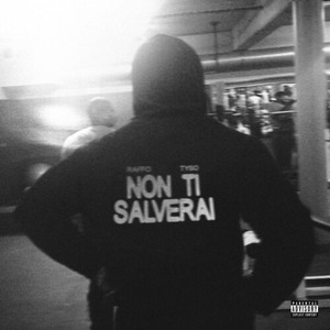 NON TI SALVERAI (Explicit)