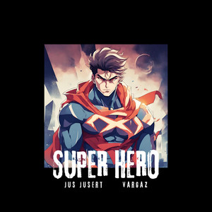 Super Hero (feat. Vargaz)