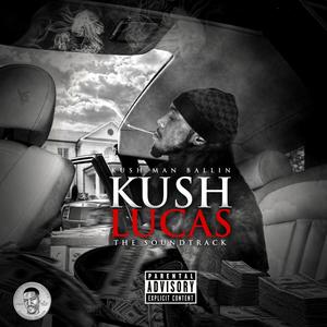 KUSH LUCAS (Explicit)