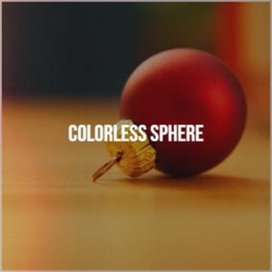 Colorless Sphere