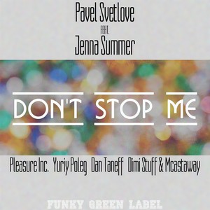Don't Stop Me feat. Jenna Summer (Dan Taneff Remix)