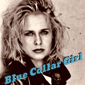 Blue Collar Girl (feat. Adrienne West)