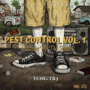 Pest control vol.1 cleaning up the streets (Explicit)