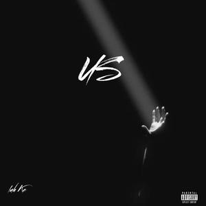 Us (feat. Lil Bobby) [Explicit]