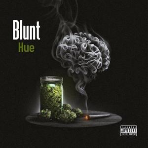 Blunt hue(feat. Tisoki, Arcando & Cadmium)