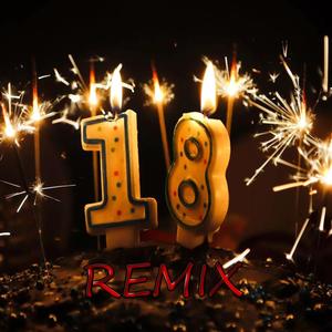 18 Year Old (feat. OfficialDagnino) (Remix|Explicit)