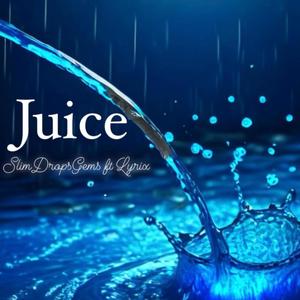 Juice (feat. Tg4l Lyrix) [Explicit]