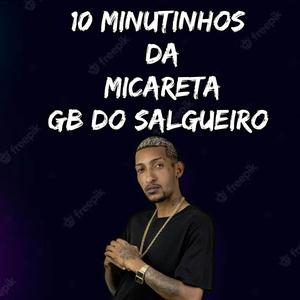 10 Minutinhos da Micareta (Explicit)