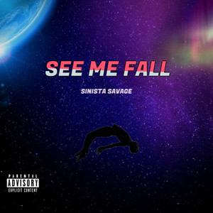 See Me Fall (Explicit)