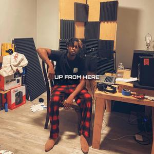 UP FROM HERE (Explicit)