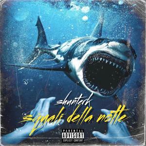 SQUALI DELLA NOTTE EP (Explicit)