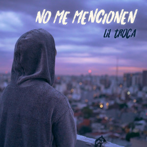 No Me Mencionen (Explicit)