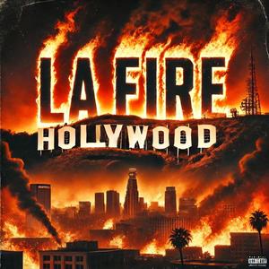 LA FIRE (Explicit)