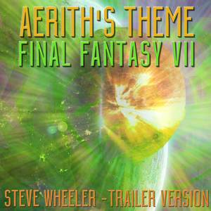 Aerith's Theme (From "Final Fantasy VII") (Trailer Version)