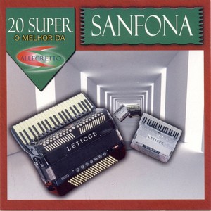 20 Super: O Melhor da Sanfona