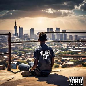 Village Boy In The City (Explicit)