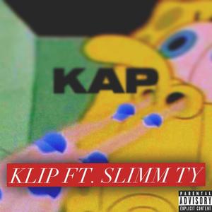 KAP (feat. Slimm Ty) [Explicit]