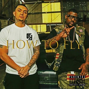 How to Fly (Explicit)