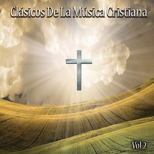 Clásicos de la Música Cristiana, Vol. 2