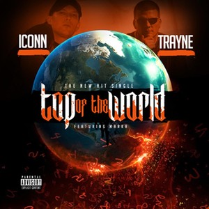 Top of the World (feat. Marka & Trayne) (Explicit)