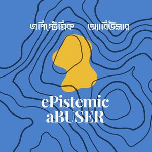 Epistemic Abuser (Explicit)