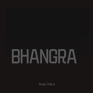 Arman Xukrat - BHANGRA (Remix)