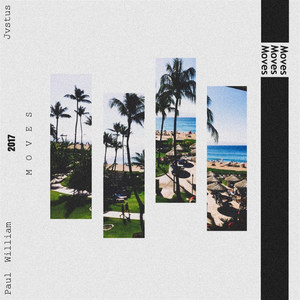 Moves(feat. Paul William) (Explicit)