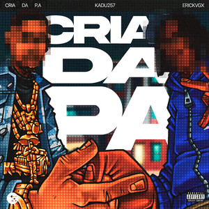 Cria da P.A (Explicit)