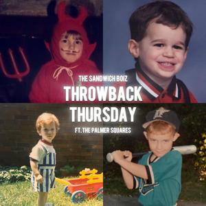 Throwback Thursday (Explicit)