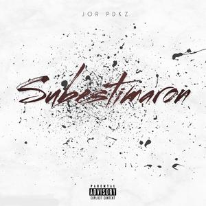 Subestimaron (Explicit)