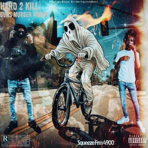 Hard 2 Kill (GMM) [Explicit]