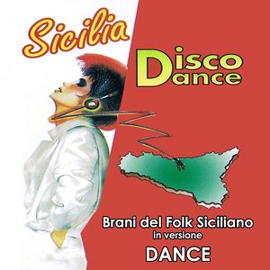 Sicilia Disco Dance (Brani del Folk siciliano in versione Dance)