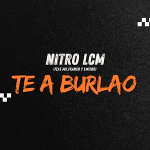 Te a burlao