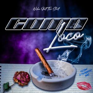 Como Loco (feat. Prod. By BSTK)