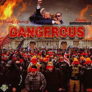 DANGEROUS (feat. FranC GrimeS) [Explicit]